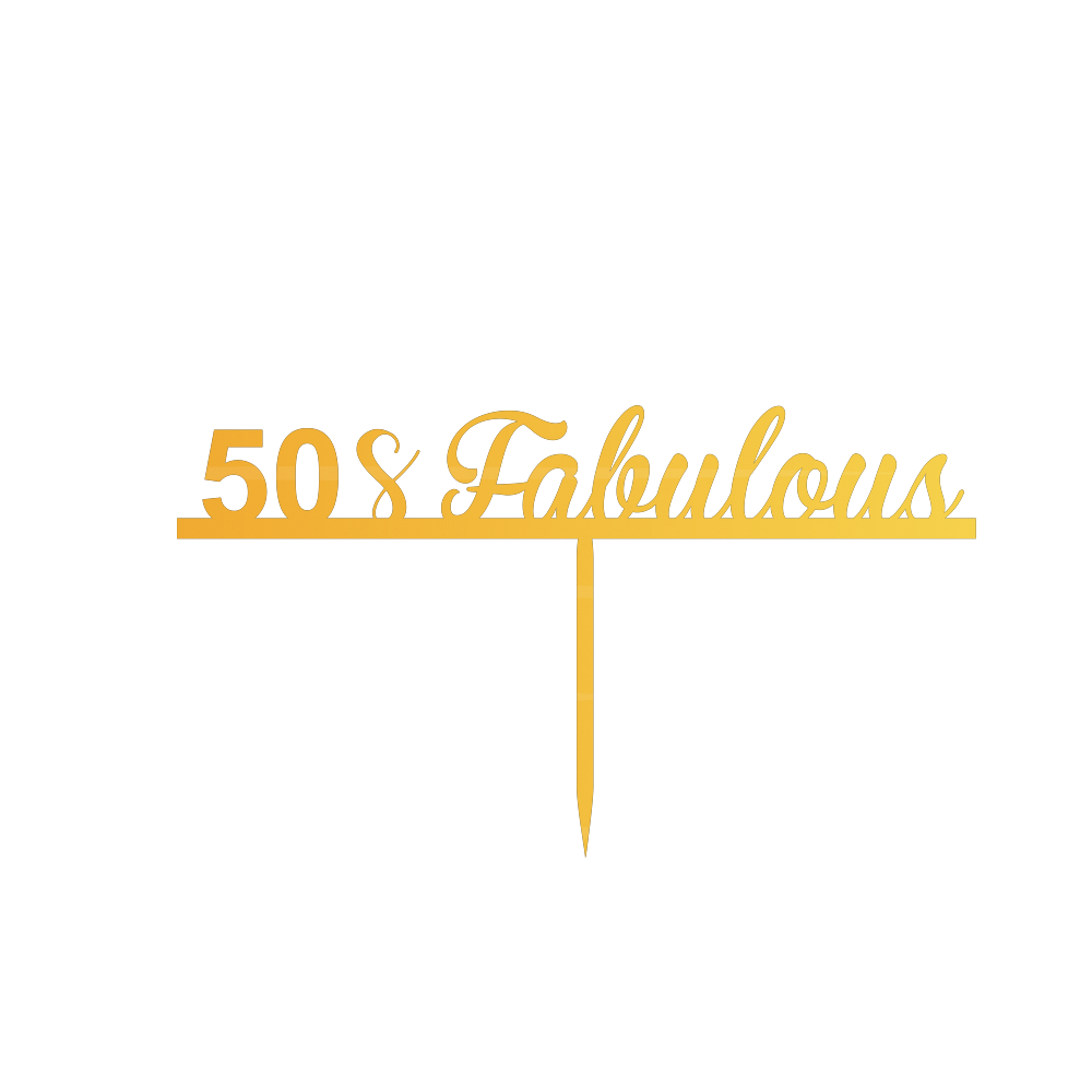 50 & Fabulous cake topper