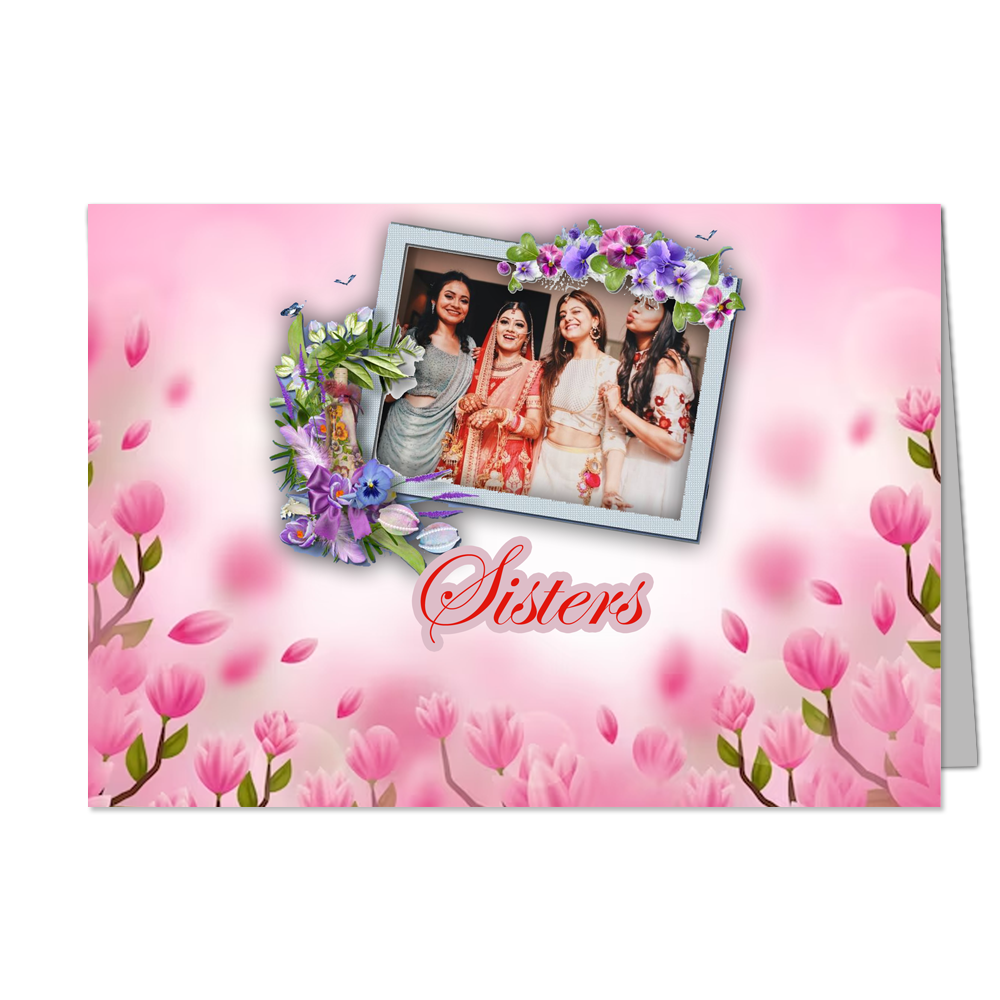 Sisters - Customized Greeting Card - Add Your Own Photo