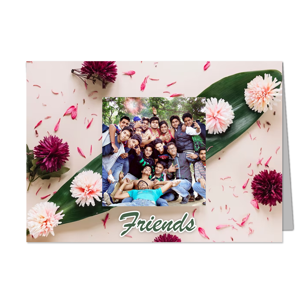 Friends - Customized Greeting Card - Add Your Own Photo