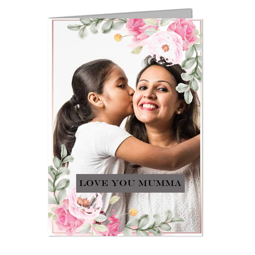 My Mother    - Customized Greeting Card - Add Your Own Photo