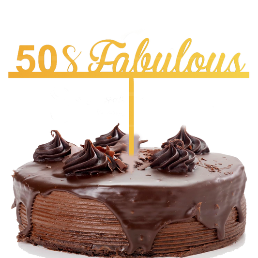 50 & Fabulous cake topper