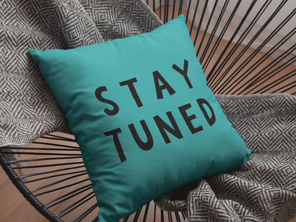 Stay Tuned Printed Cushion