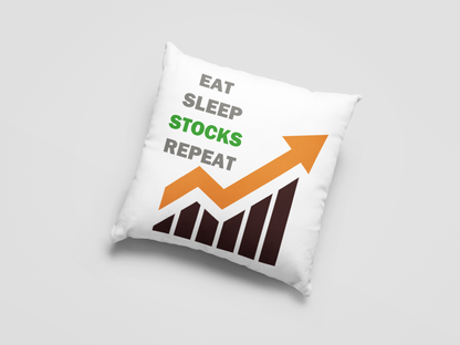 Eat Sleep Stocks Repeat  Printed Cushion