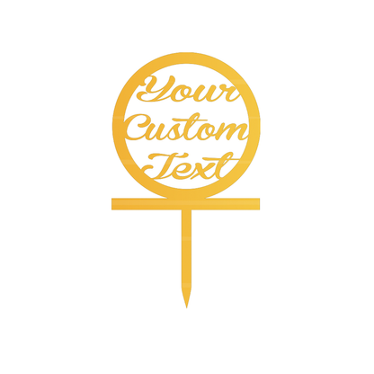 Your Custom Text  Cake Topper