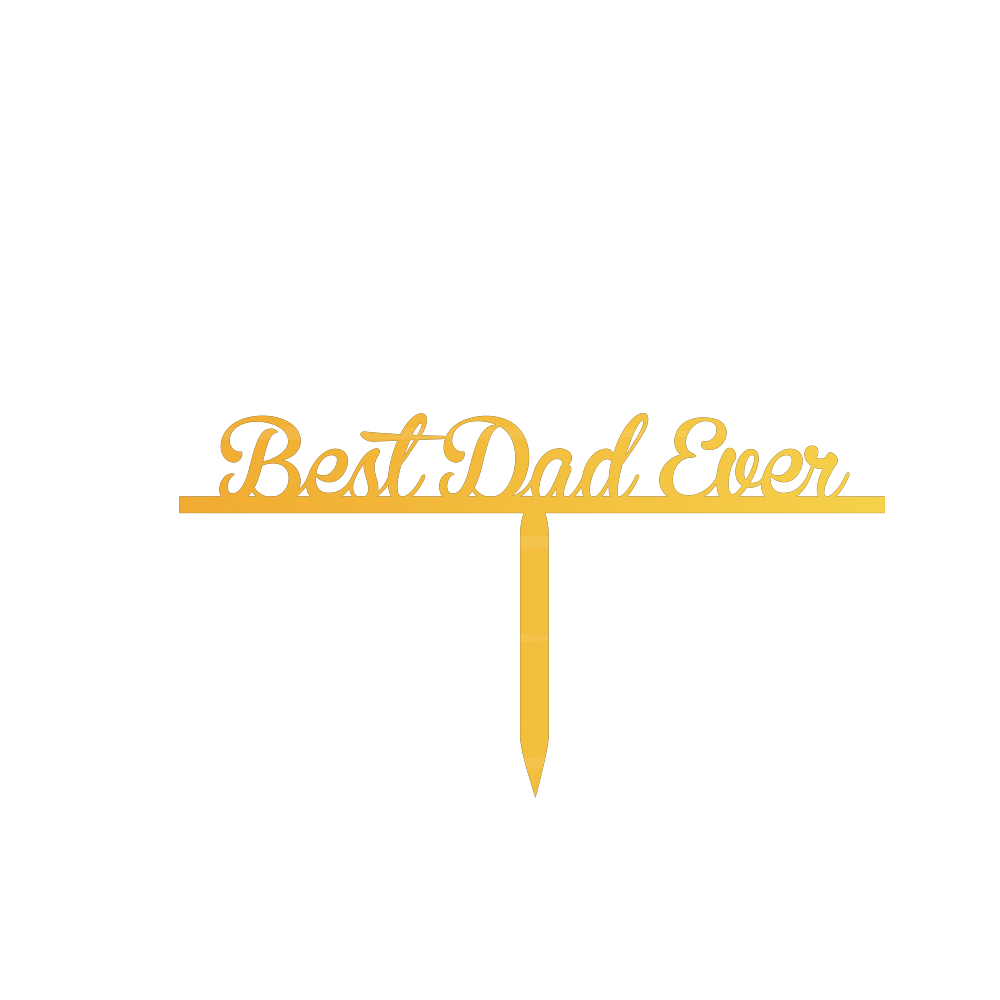 Best Dad Ever cake topper