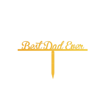 Best Dad Ever cake topper