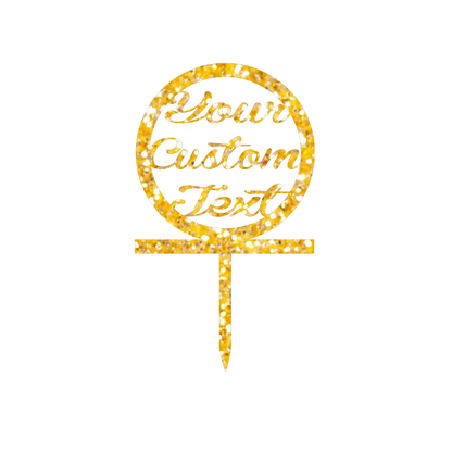 Your Custom Text  Cake Topper