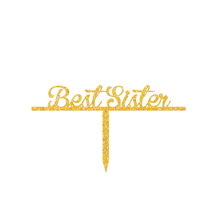 Best Sister cake topper