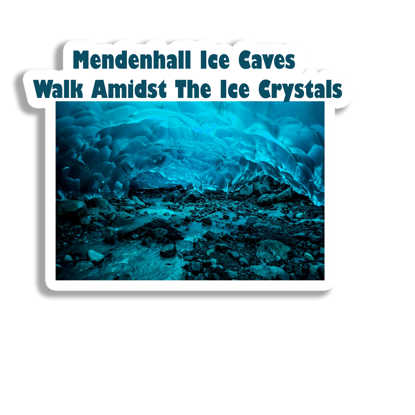 Mendenhall Ice Caves  Souvenir Fridge Magnet