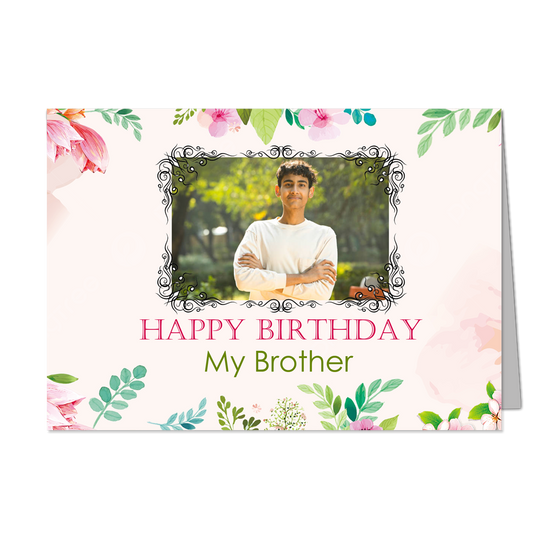 Happy Birthday My Brother  - Customized Greeting Card - Add Your Own Photo