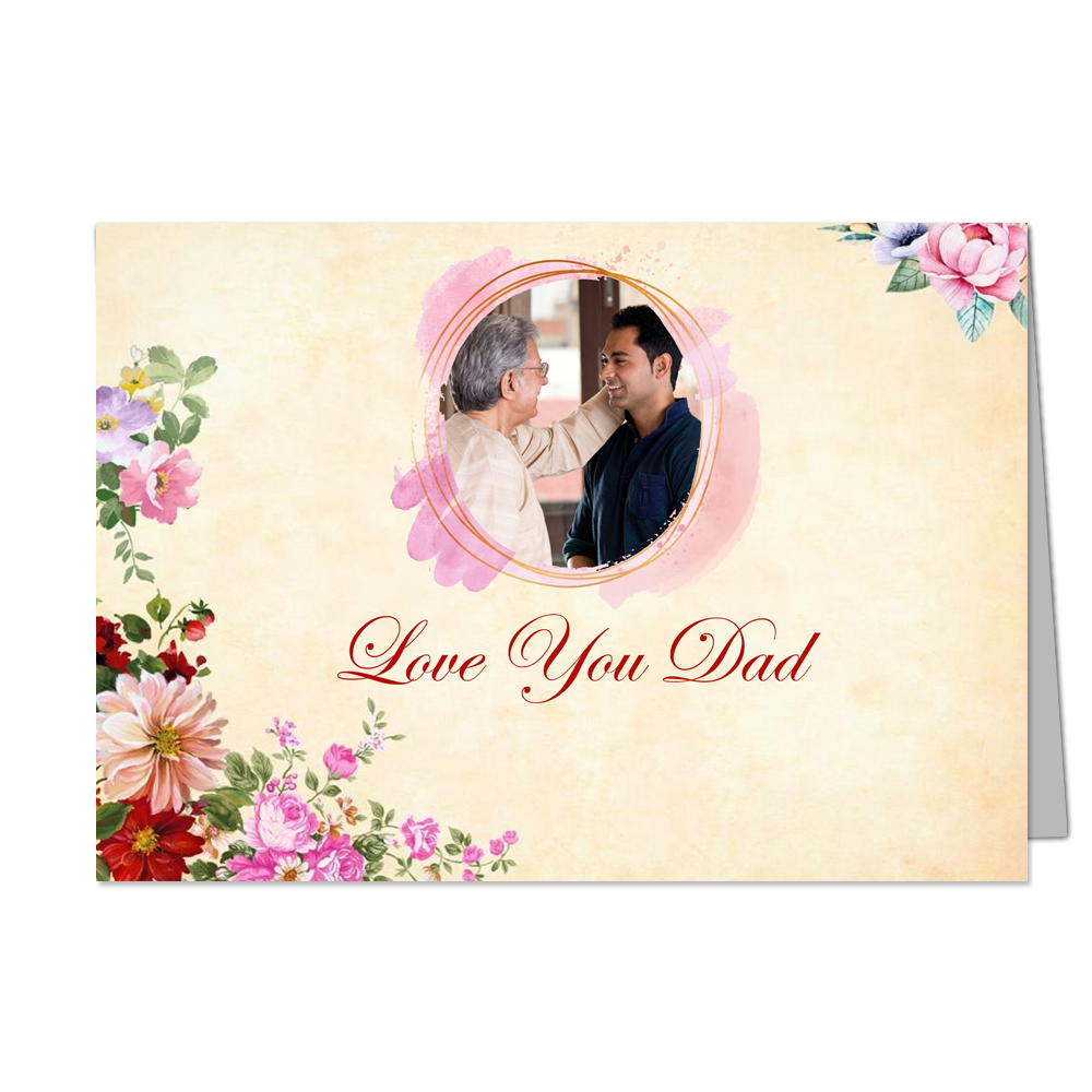 Love You Dad - Customized Greeting Card - Add Your Own Photo