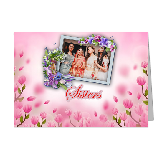 Sisters   - Customized Greeting Card - Add Your Own Photo