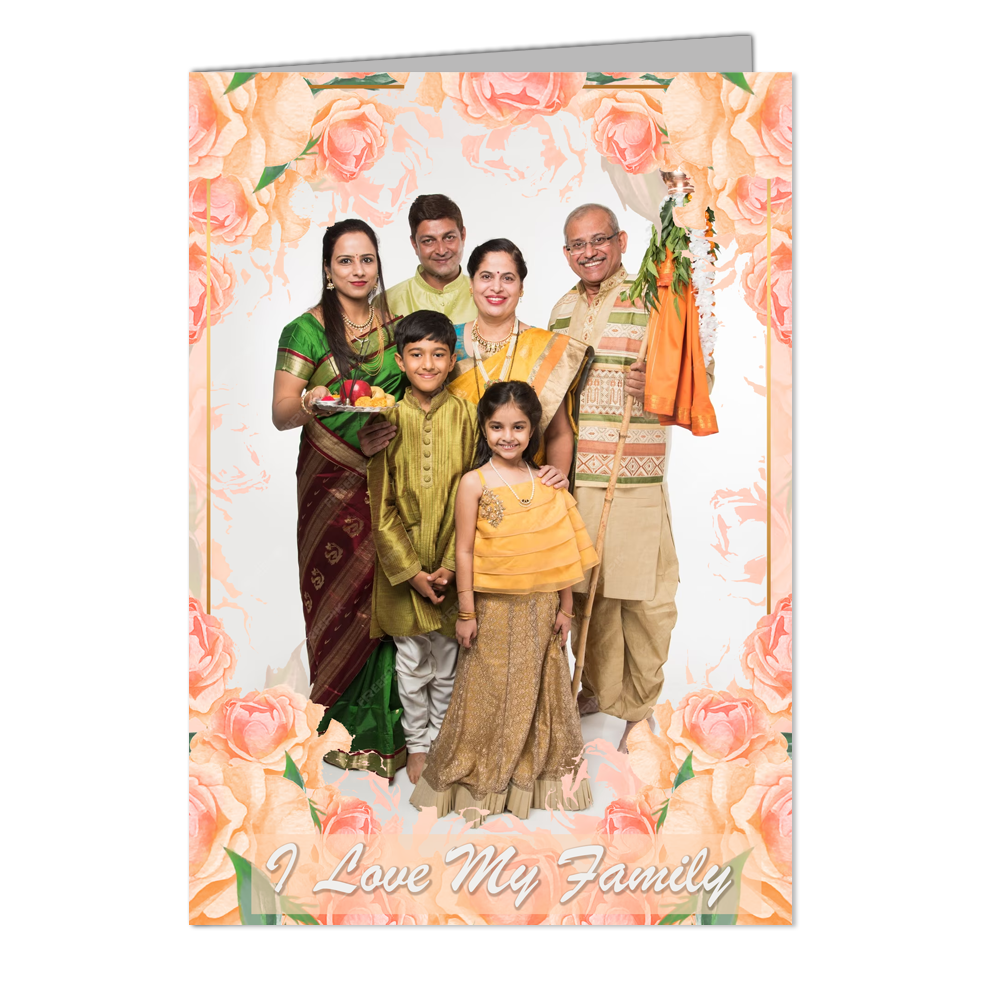 I Love My Family   - Customized Greeting Card - Add Your Own Photo
