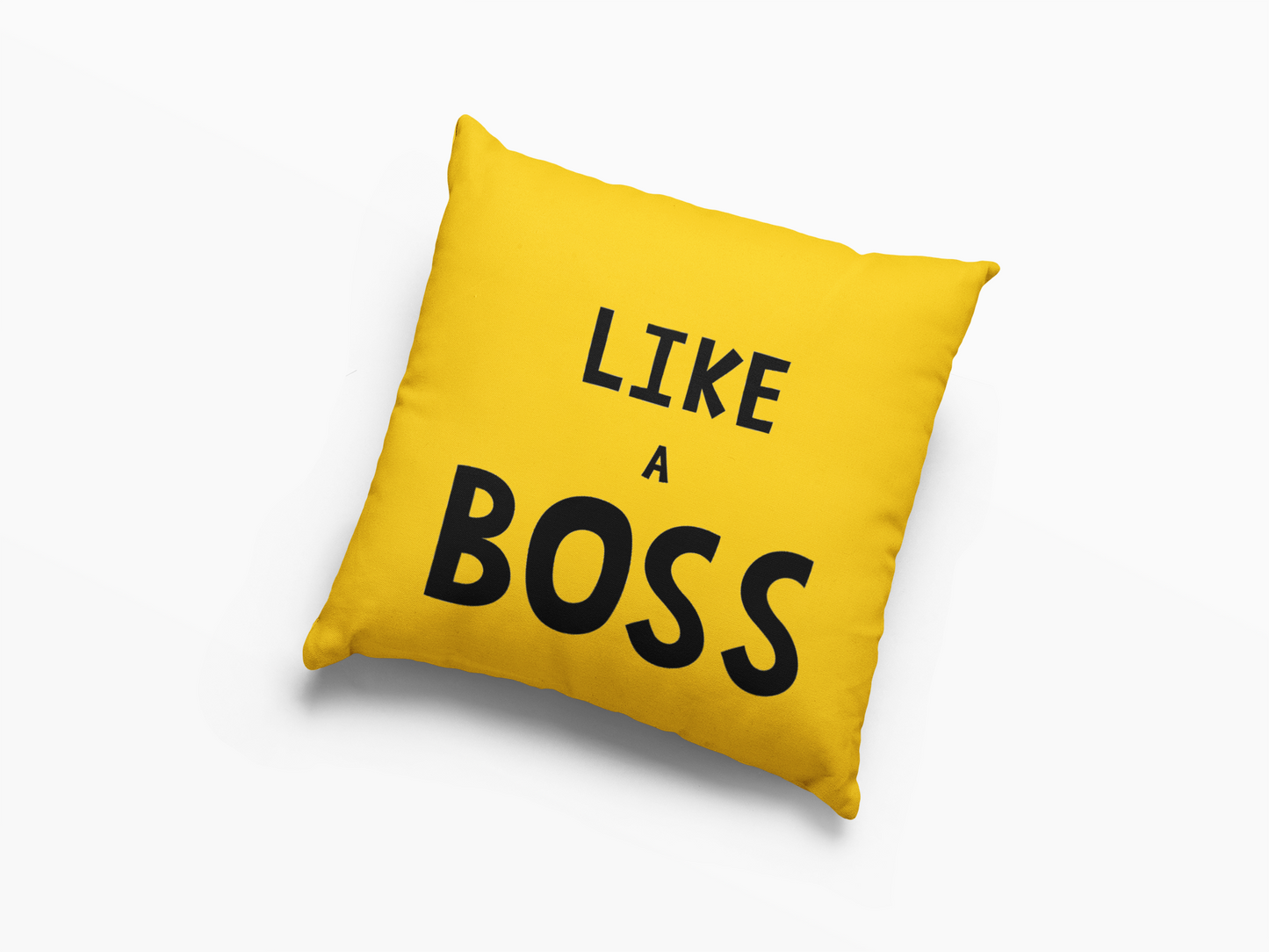 Like A Boss  Printed Cushion