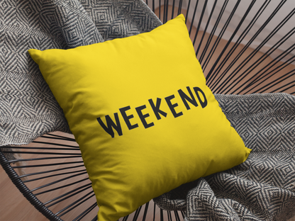 Weekend  Printed Cushion